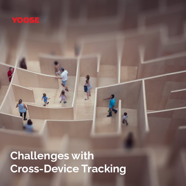challenges of cross device tracking